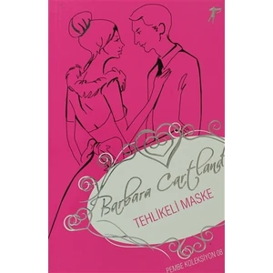 Tehlikeli Maske - Barbara Cartland