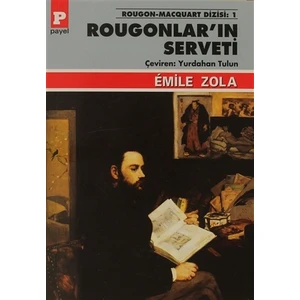 Rougonlar’ın Serveti - Emile Zola