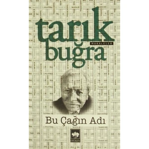 Bu Çağın Adı - Tarık Buğra