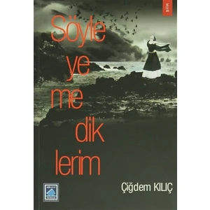 Söyleyemediklerim