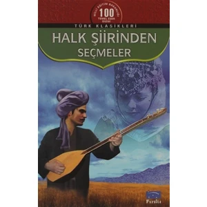 Halk Şiirinden Seçmeler - Haz.Metin Yılmaz