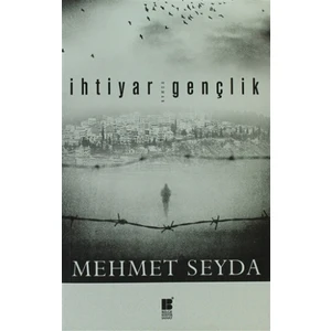 İhtiyar Gençlik - Mehmet Seyda