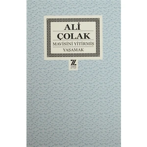 Mavisini Yitirmiş Yaşamak