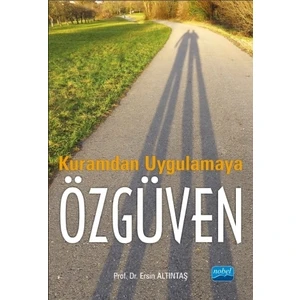 Kuramdan Uygulamaya Özgüven