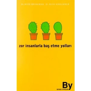Zor İnsanlarla Baş Etme Yolları