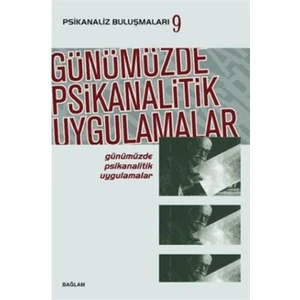 Günümüzde Psikanalitik Uygulamalar