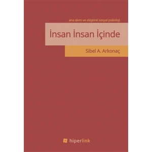 İnsan İnsan İçinde - Ana Akım ve Eleştirel Sosyal Psikoloji