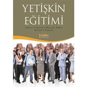 Yetişkin Eğitimi - Elwood F. Holton