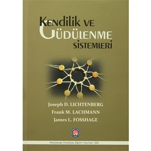 Kendilik ve Güdülenme Sistemleri