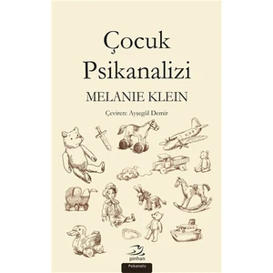 Çocuk Psikanalizi - Melanie Klein
