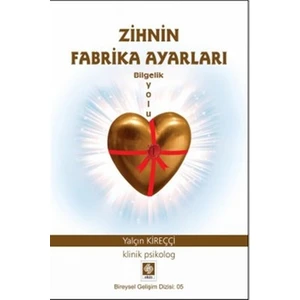 Zihnin Fabrika Ayarları