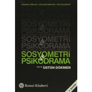 Sosyometri Ve Psikodrama - Üstün Dökmen