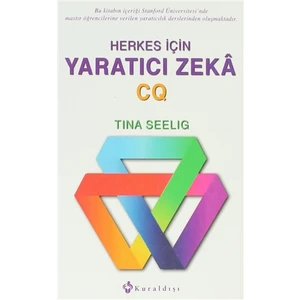 Herkes İçin Yaratıcı Zeka CQ - Tina Seelig
