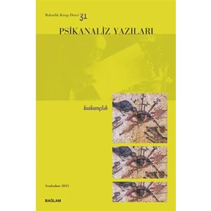 Psikanaliz Yazıları 31 - Kıskançlık