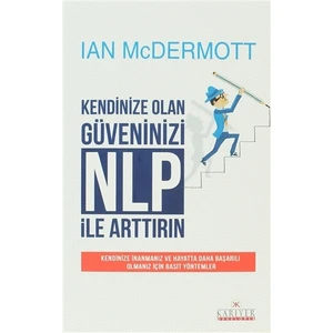 Kendinize Olan Güveninizi NLP ile Arttırın