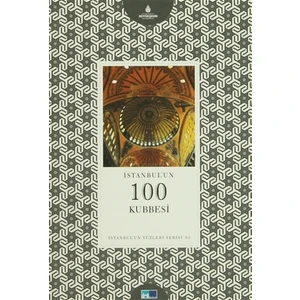 İstanbul’un 100 Kubbesi