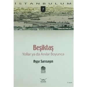 Beşiktaş Yollar ya da Anılar Boyunca