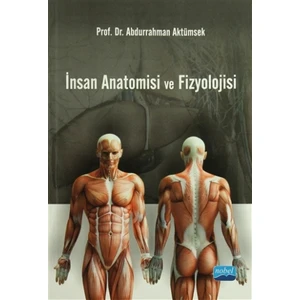 İnsan Anatomisi ve Fizyolojisi - Abdurrahman Aktümsek