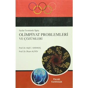 Sayılar Teorisinde İlginç Olimpiyat Problemleri ve Çözümleri