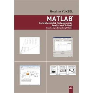Matlab ile Mühendislik Sistemlerinin Analizi ve Çözümü