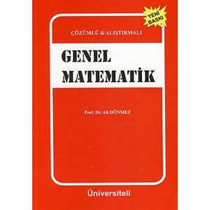 Çözümlü - Alıştırmalı Genel Matematik