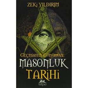 Geçmişten Günümüze Masonluk Tarihi
