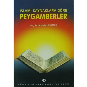 İslami Kaynaklara Göre Peygamberler