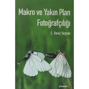 Makro ve Yakın Plan Fotoğrafçılığı