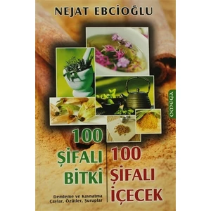 100 Şifalı Bitki 100 Şifalı İçecek