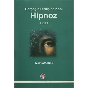 Gerçeğin Dirilişine Kapı Hipnoz II. Cilt