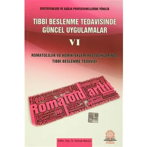 Tıbbi Beslenme Tedavisinde Güncel Uygulamalar 6