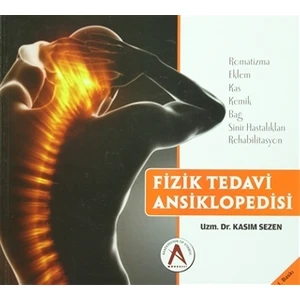 Fizik Tedavi Ansiklopedisi - Kasım Sezen