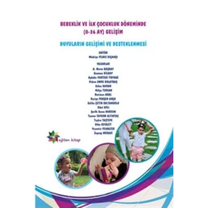 Bebeklik ve İlk Çocukluk Döneminde (0-36 AY) Gelişim