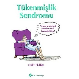 Tükenmişlik Sendromu - Holly Philips