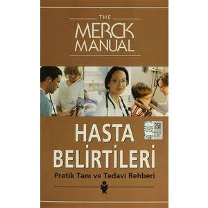 The Merck Manual Hasta Belirtileri Pratik Tanı ve Tedavi Reh - Barbara P. Homeier