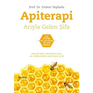 Apiterapi - Arıyla Gelen Şifa - Erdem Yeşilada