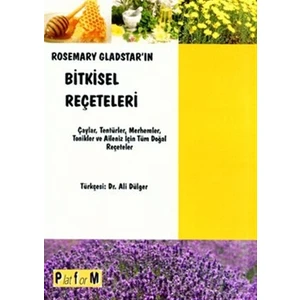 Rosemary Gladstar’ın Bitkisel Reçeteleri