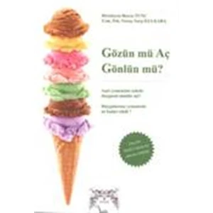 Gözün mü Aç Gönlün mü?