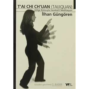Tai Chi Chuan Gölge Boksuyla Hareketli Meditasyon
