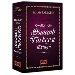 Yargı Yayınevi Osmanlı Türkçesi Sözlüğü Okullar İçin - İsmail Parlatır