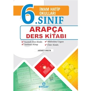 Ensar Neşriyat İmam Hatip Okulları 6. Sınıf Arapça Ders Kitabı - Ahmet Okur
