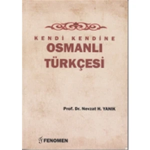 Fenomen Yayıncılık Kendi Kendine Osmanlı Türkçesi