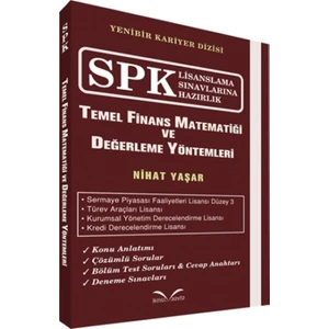SPK Lisanslama Sınavlarına Hazırlık - Temel Finans Matematiği ve Değerleme Yöntemleri