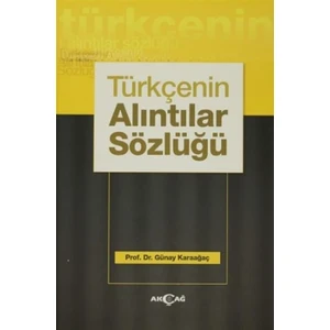 Akçağ Yayınları Türkçenin Alıntılar Sözlüğü