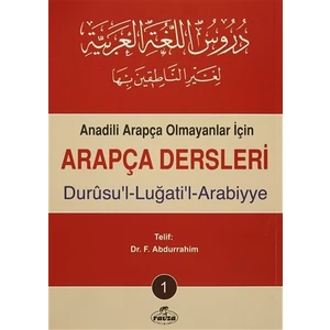 Anadili Arapça Olmayanlar İçin Arapça Dersleri - Durusu'l-Luğati'l-Arabiyye 1