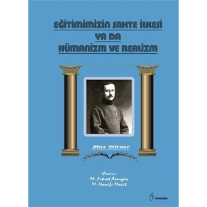 Eğitimimizin Sahte İlkesi Ya Da Hümanizm ve Realizm