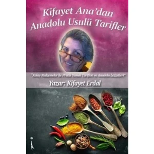 Kifayet Ana'dan Anadolu Usulü Tarifler