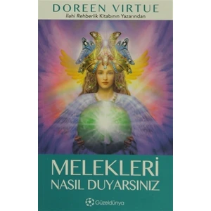 Melekleri Nasıl Duyarsınız - Doreen Virtue