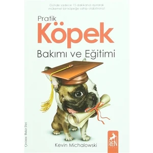 Pratik Köpek Bakımı ve Eğitimi