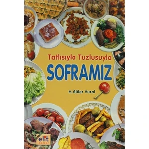 Tatlısıyla Tuzlusuyla Soframız